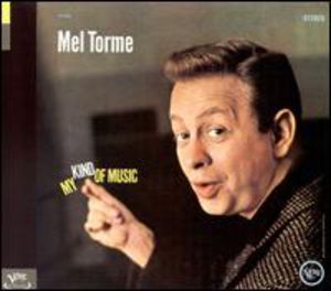 My Kind Of Muisc , Mel Torm