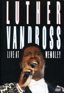 Live at Wembley , Luther Vandross
