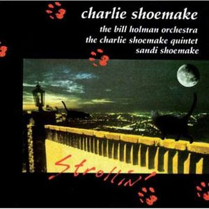 Strollin , Charlie Shoemake