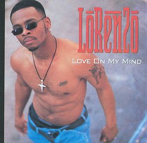 Love on My Mind , Lorenzo