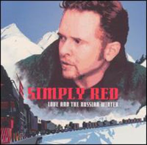 Love & the Russian Winter , Simply Red