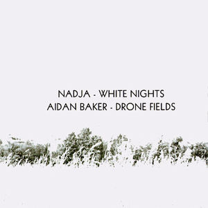 White Nights & Drone Fields , Aidan Baker