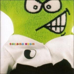 Childish Music , Various Artists