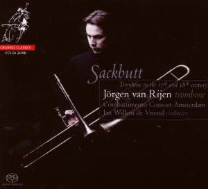 Sackbutt-Trombone in the 17th & 18th Century , J rgen Van Rijen