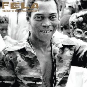 Best of the Black President 2 , Fela Kuti