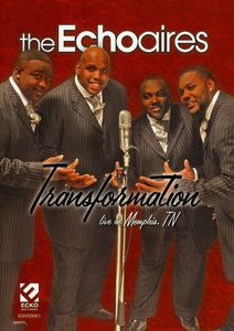 Transformation, Live in Memphis TN , The Echoaires
