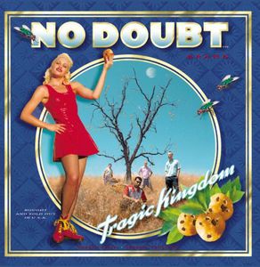 Tragic Kingdom , No Doubt