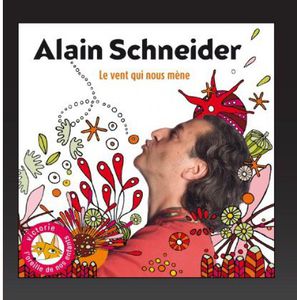 Le Vent Qui Nous Mene [Import] , Alain Schneider