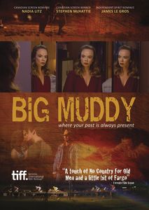 Big Muddy , Stephen McHattie