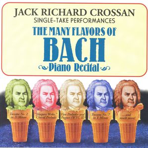 Prelude & Fuge / Toccata: Single Take Performances , Jack Richard Crossan