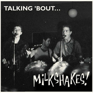 Talking 'bout... Milkshakes