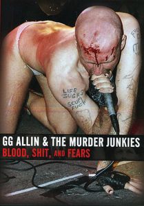 Blood Shit & Fears , Gg Allin
