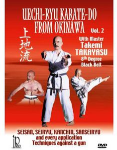 Uechi-Ryu Karate-Do From Okinawa: Volume 2: Techniques Against a Gun , Takemi Takayasu