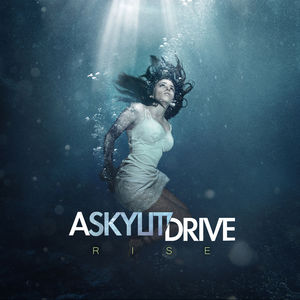 Rise , Skylit Drive