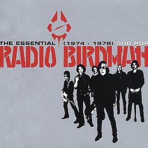 1974-78-Essential Radio Birdma , Radio Birdman