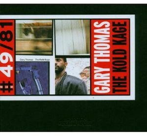 The Kold Kage , Gary Thomas
