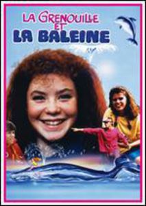 La Grenouille And La Baleine: La Grenouille And La Baleine
