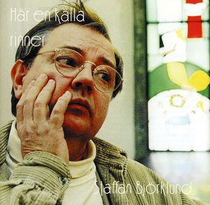 Har en Kalla Rinner , Staffan Bj rklund