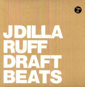 Ruff Draft (Instrumental) , J Dilla