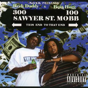Sawyer St Mobb [Explicit Content] , Reek Daddy