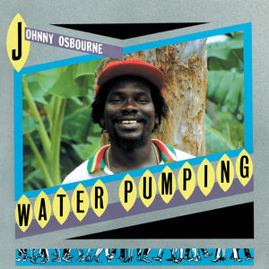 Water Pumping , Johnny Osbourne