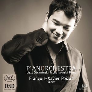 Pianorchestra: Liszt Stravinski Tchaikvosky Bizet , Fran ois Xavier Poizat