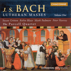 Lutheran Masses /  Mass in a Major , J.S. Bach