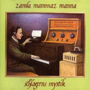 Schlagerns Mystik , Samla Mammas Manna