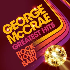 Rock Your Baby Greatest Hits [Import] , George McCrae