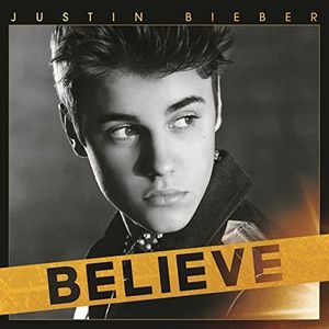 Believe , Justin Bieber
