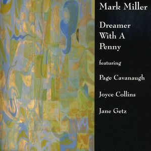 Dreamer with a Penny , Mark Miller