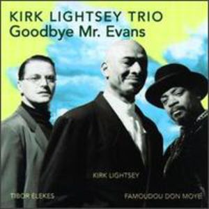 Goodbye Mr Evans , Kirk Lightsey