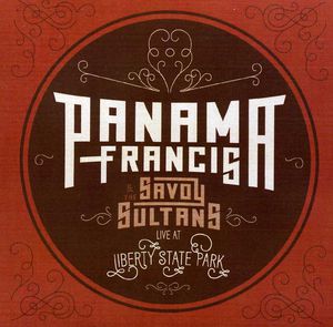 Panama Francis and The Savoy Sultans: Live At Liberty State Park , Panama Francis