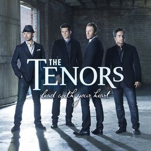 Lead with Your Heart , The Tenors
