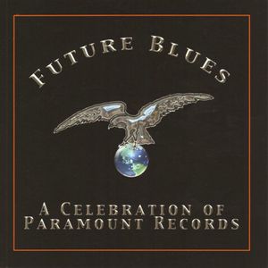 Future Blues: A Celebration Of Paramount Records , Various Artists