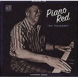 Doctor Feelgood , Piano Red