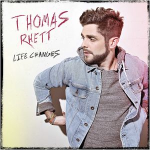 Life Changes , Thomas Rhett