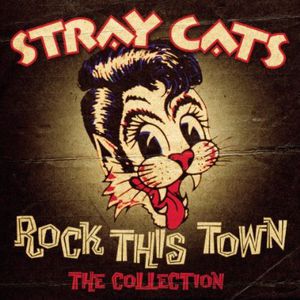 Stray Cats : Rock This Town-The Collection [Import] , Stray Cats