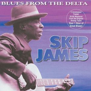 Blues from the Delta [Import] , Skip James
