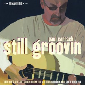 Still Groovin , Paul Carrack