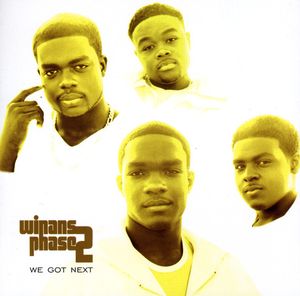 We Got Next , Winans Phase 2