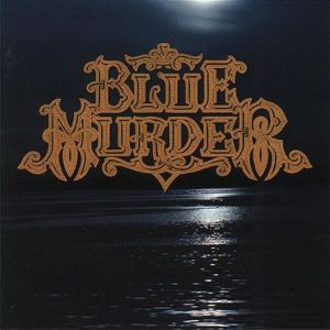 Blue Murder , Blue Murder