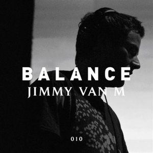 Balance 010 , Jimmy Van M