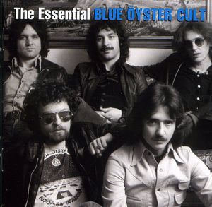 The Essential Blue Oyster Cult , Blue Oyster Cult