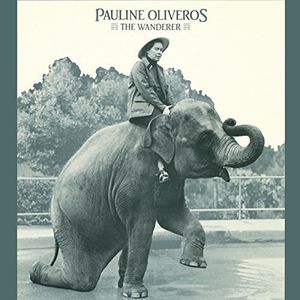 The Wanderer , Pauline Oliveros