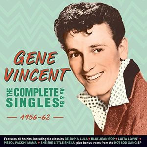 Complete Singles As & Bs 1956-62 , Gene Vincent