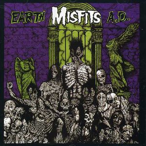 Earth A.D. and Die Die My Darling , Misfits