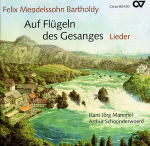 Mendelssohn Auf Flugein Des Gesanges , Hans-J rg Mammel