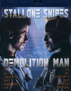 Demolition Man , Sylvester Stallone