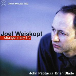 Change in My Life , Joel Weiskopf